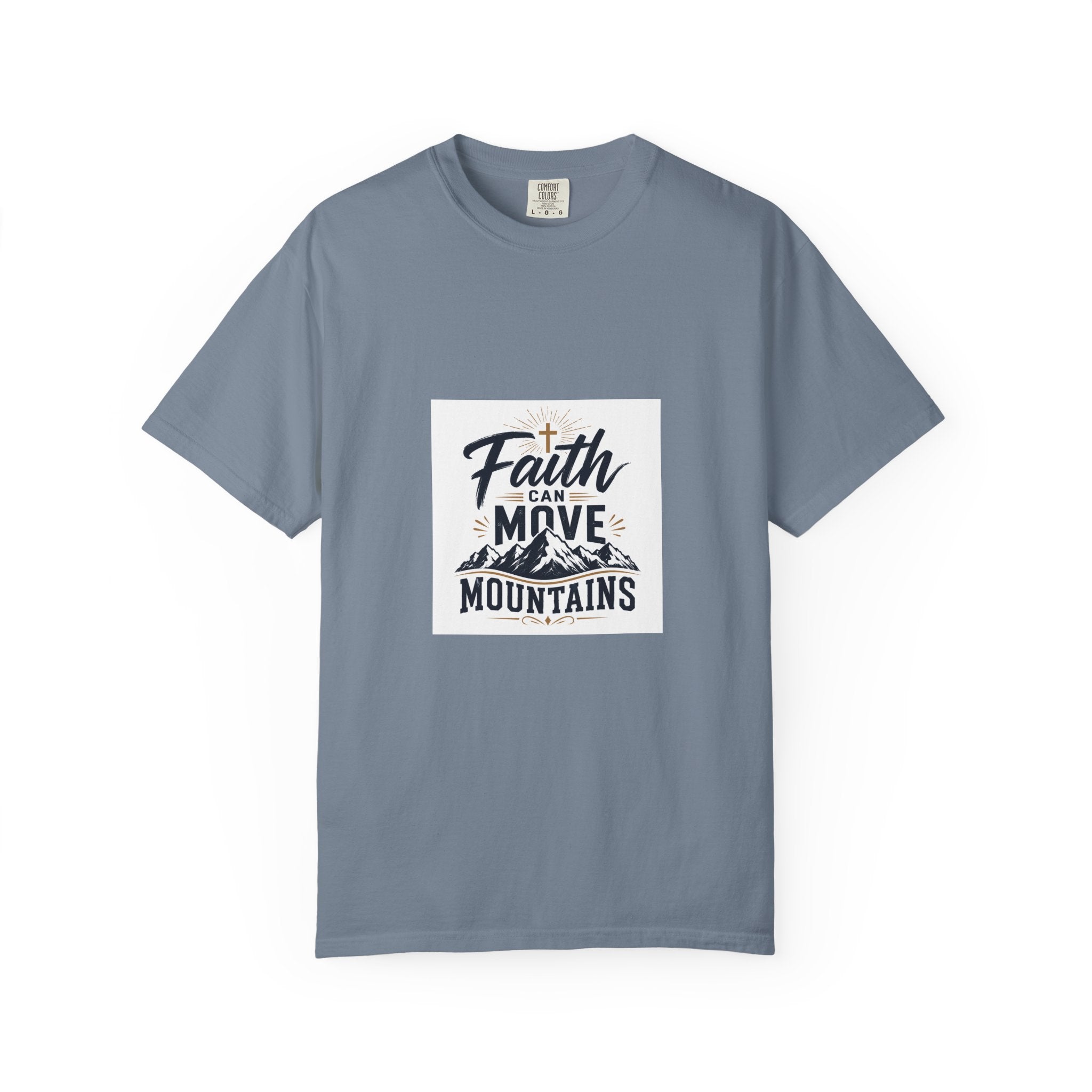 Faith That Can Move Mountains T-Shirt — Inspirational Christian Tee