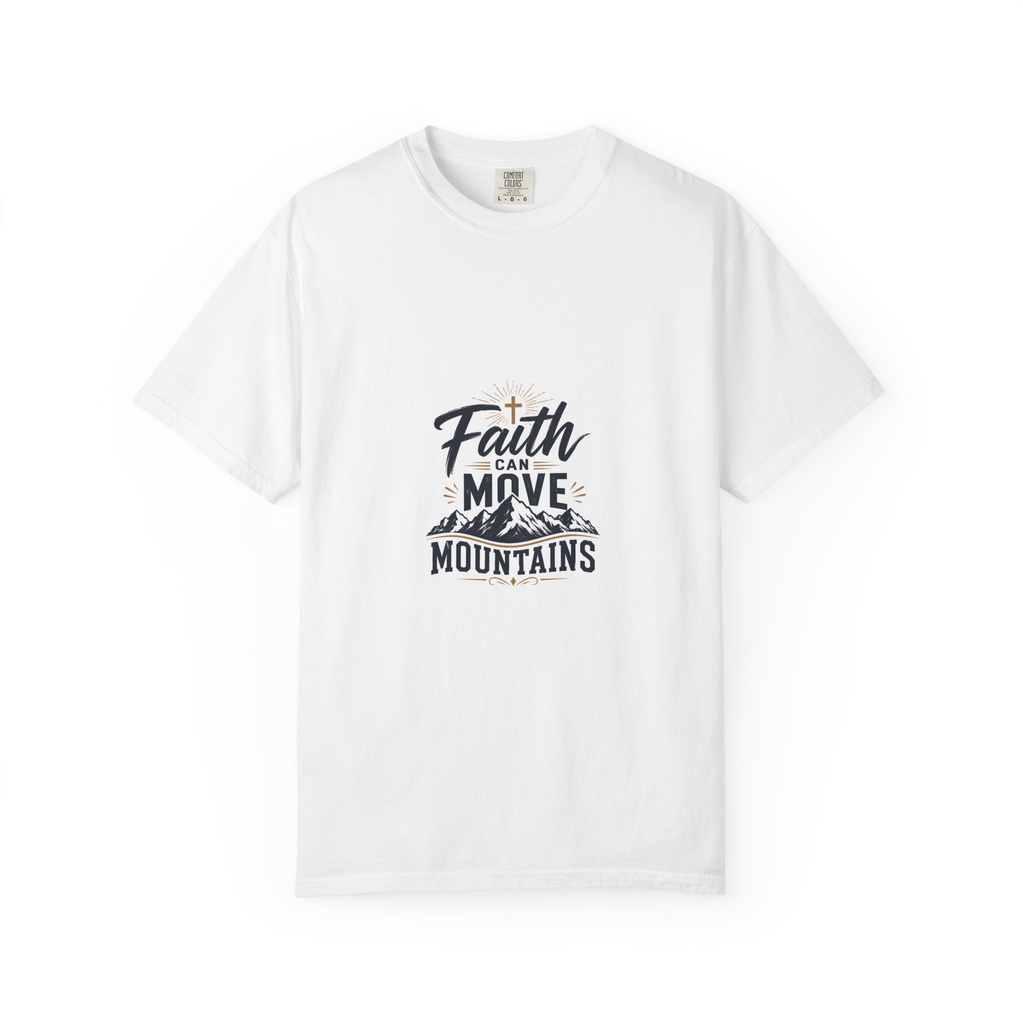 Faith That Can Move Mountains T-Shirt — Inspirational Christian Tee