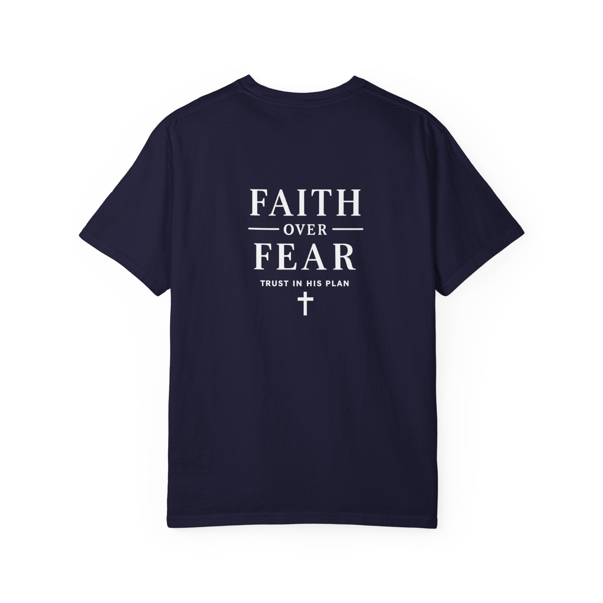 Faith Over Fear T-Shirt — Christian Inspirational Graphic Tee