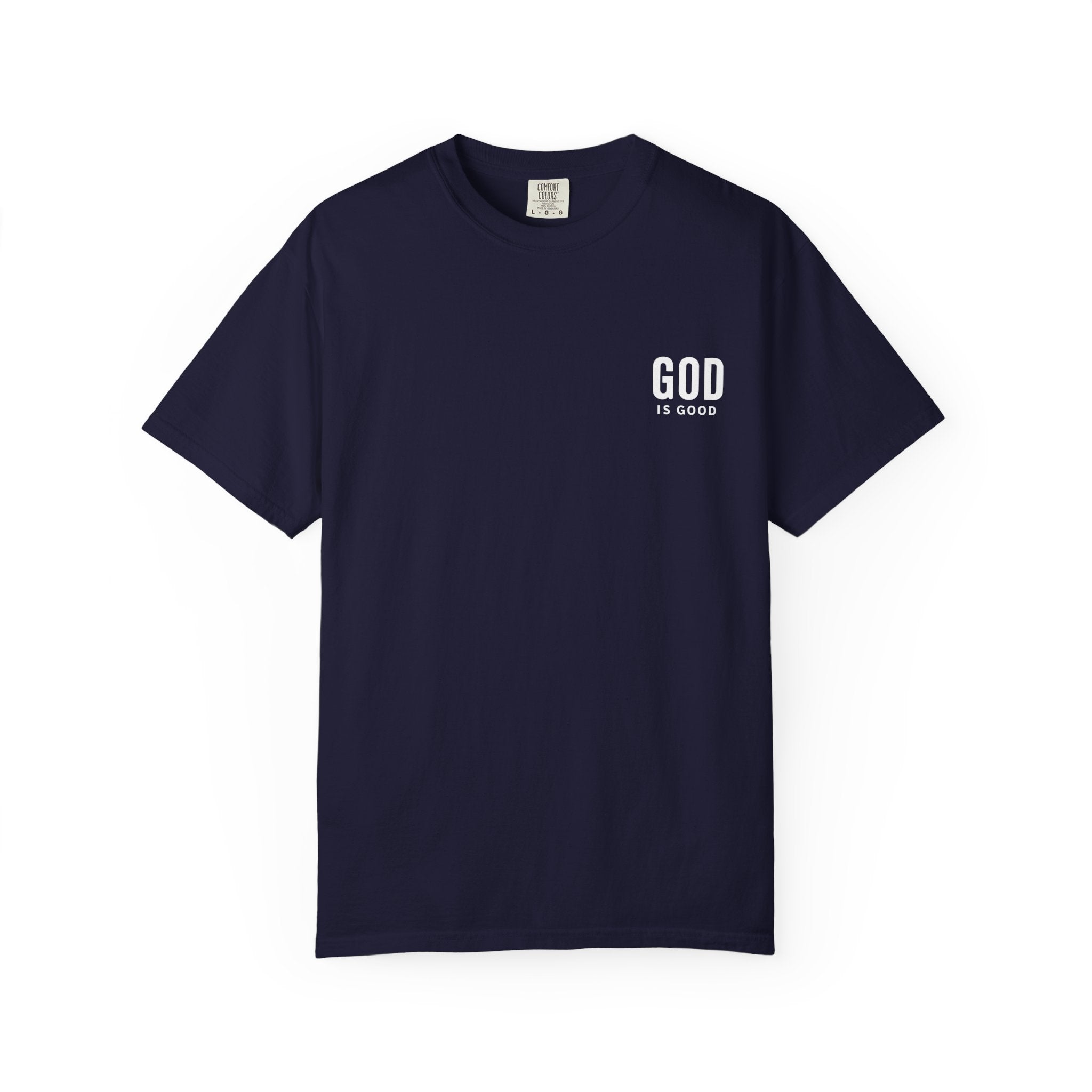 God Is Good T-Shirt — Faith-Based Christian Tee