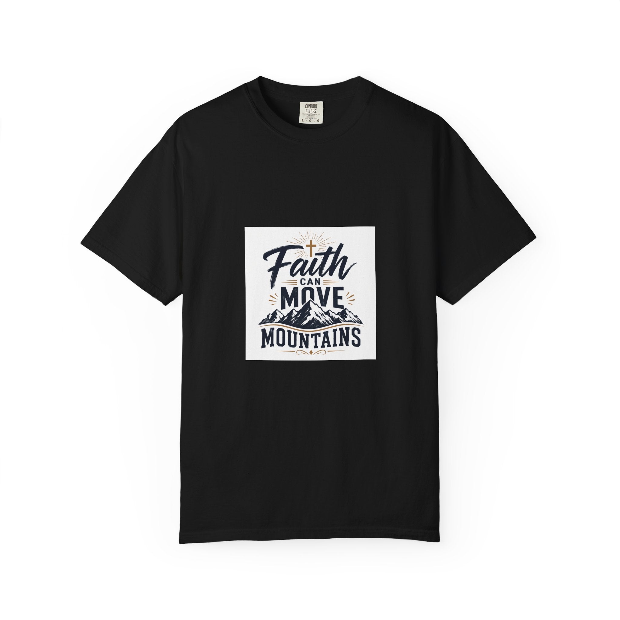 Faith That Can Move Mountains T-Shirt — Inspirational Christian Tee