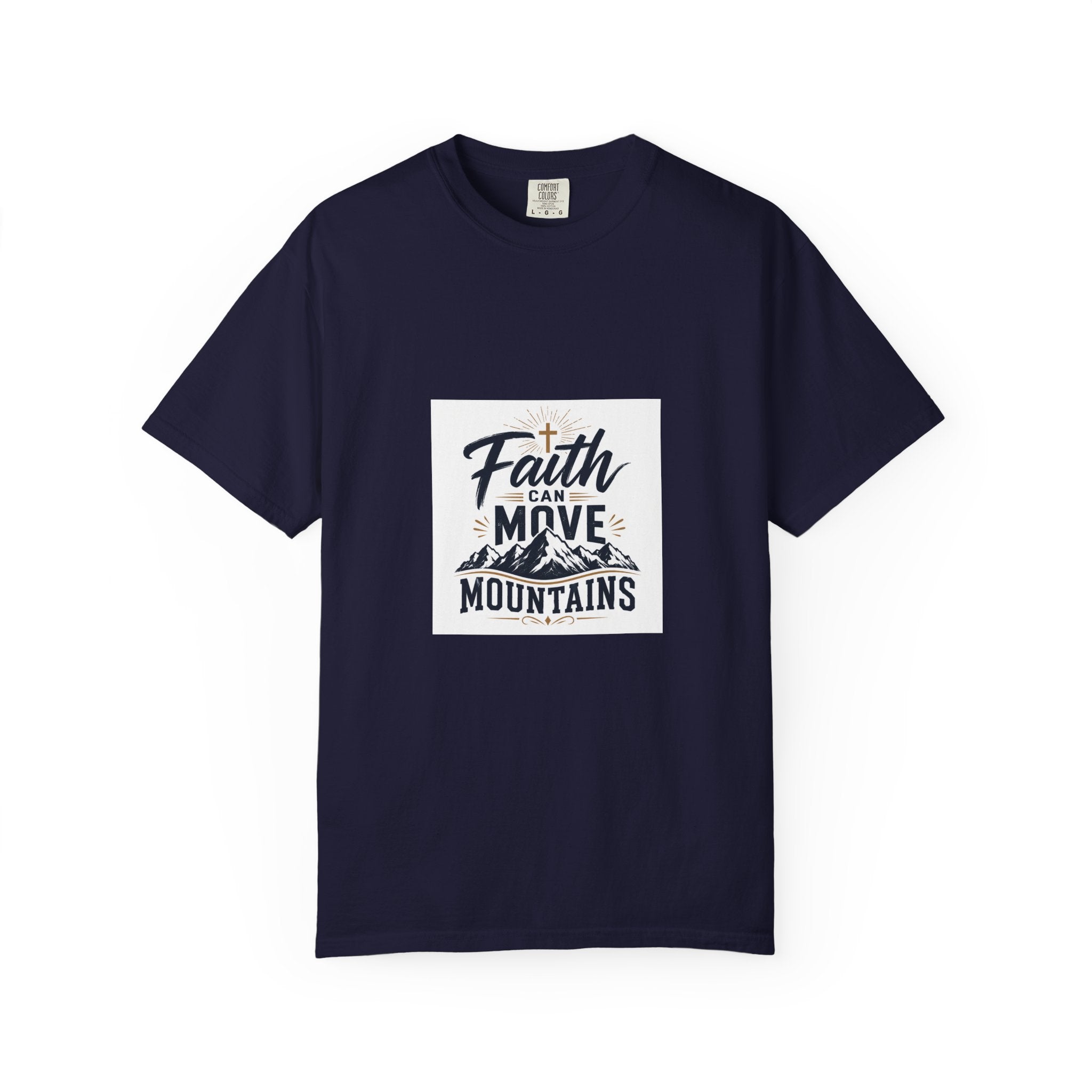 Faith That Can Move Mountains T-Shirt — Inspirational Christian Tee
