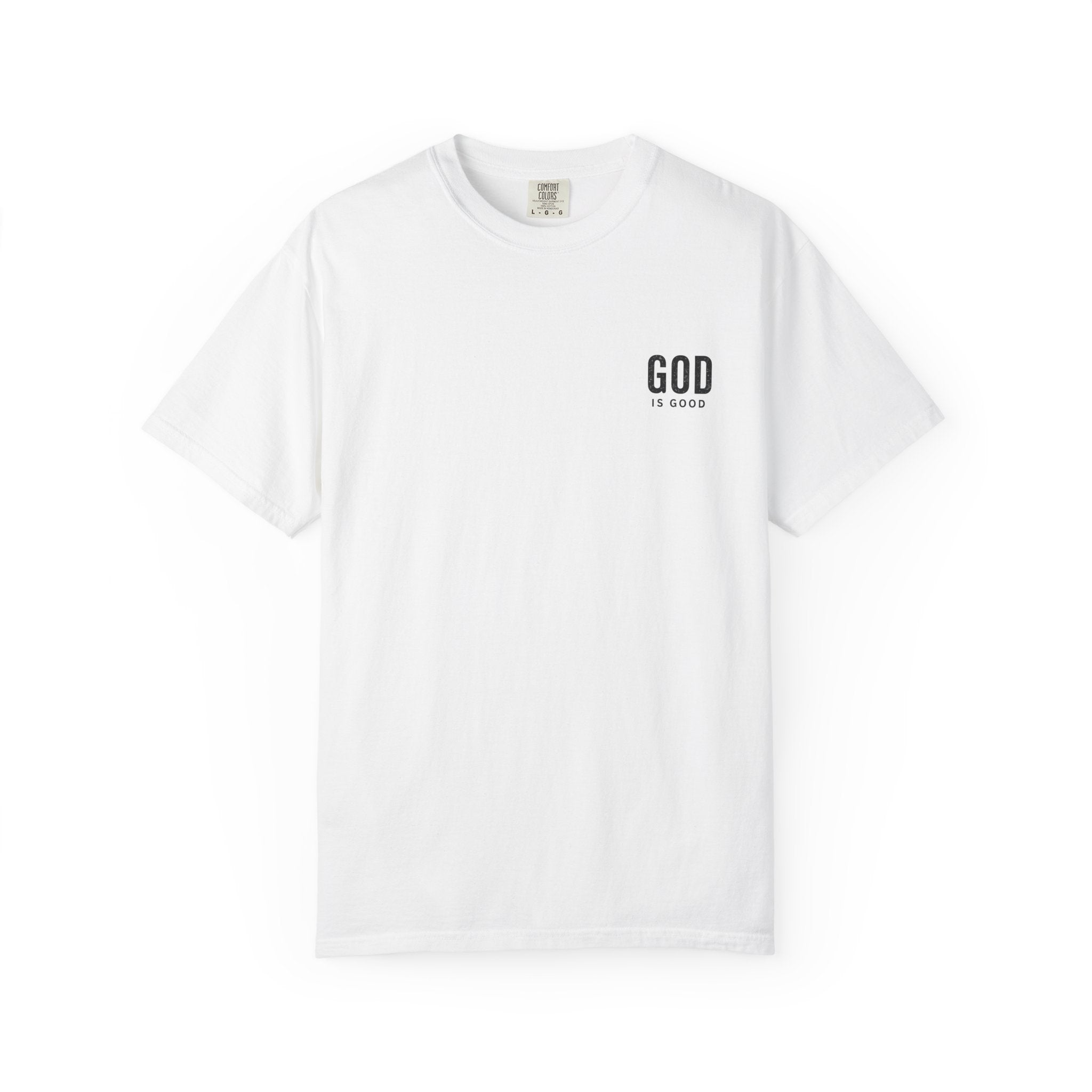 God Is Good T-Shirt — Faith-Based Christian Tee